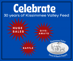 Kissimmee Valley Feed's 30-Year Anniversary flyer